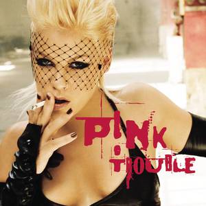 Pink - Trouble （升2半音）