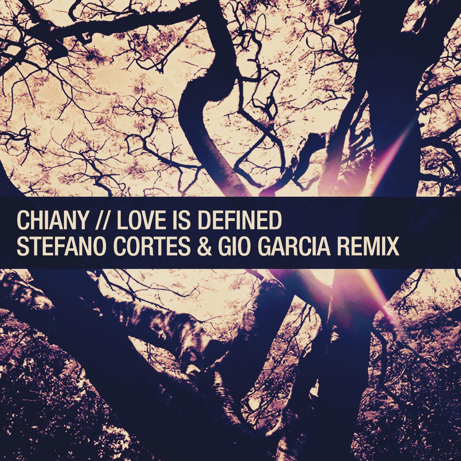 Love Is Defined (Stefano Cortes & Gio Garcia Remix)