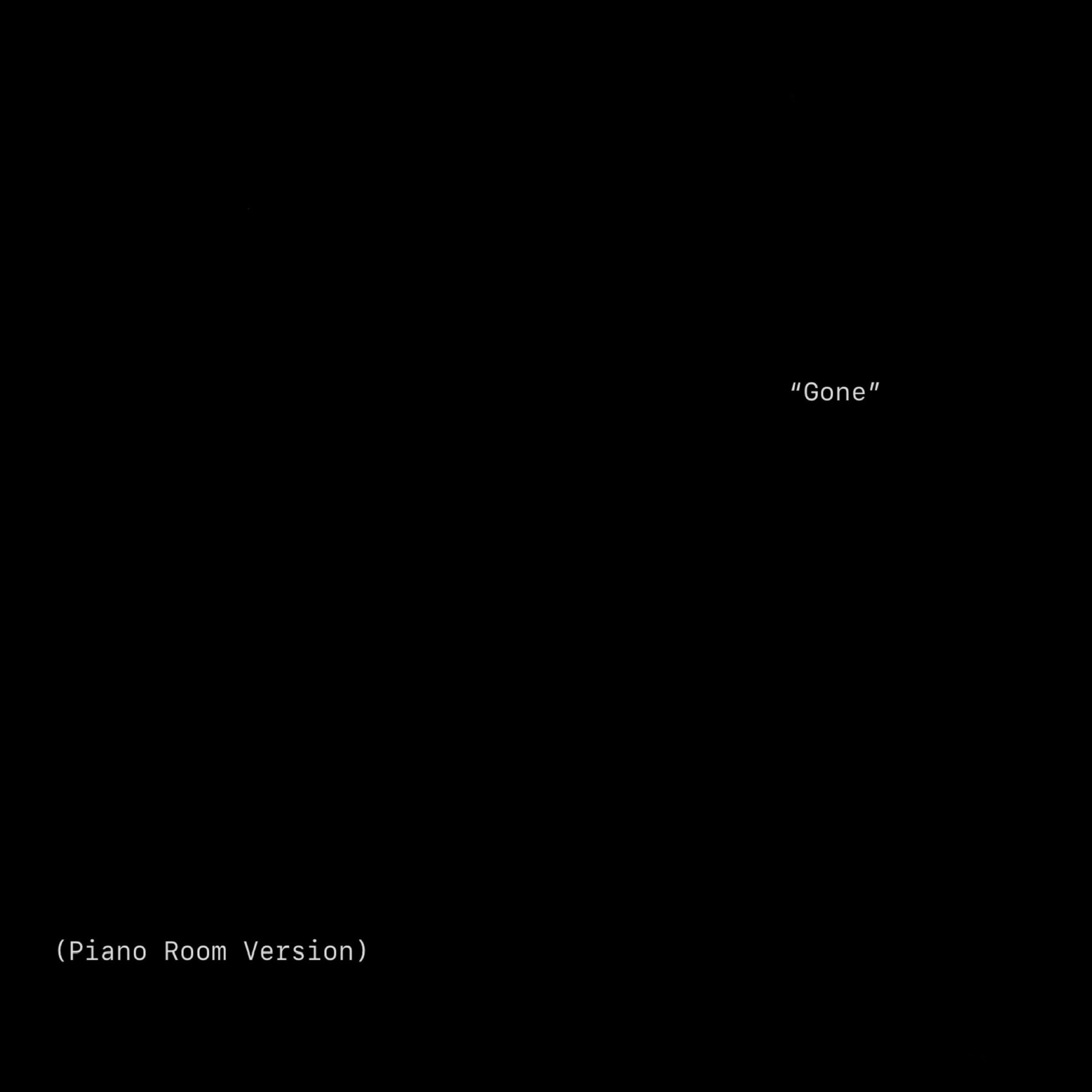 Gone (Piano Room Version)