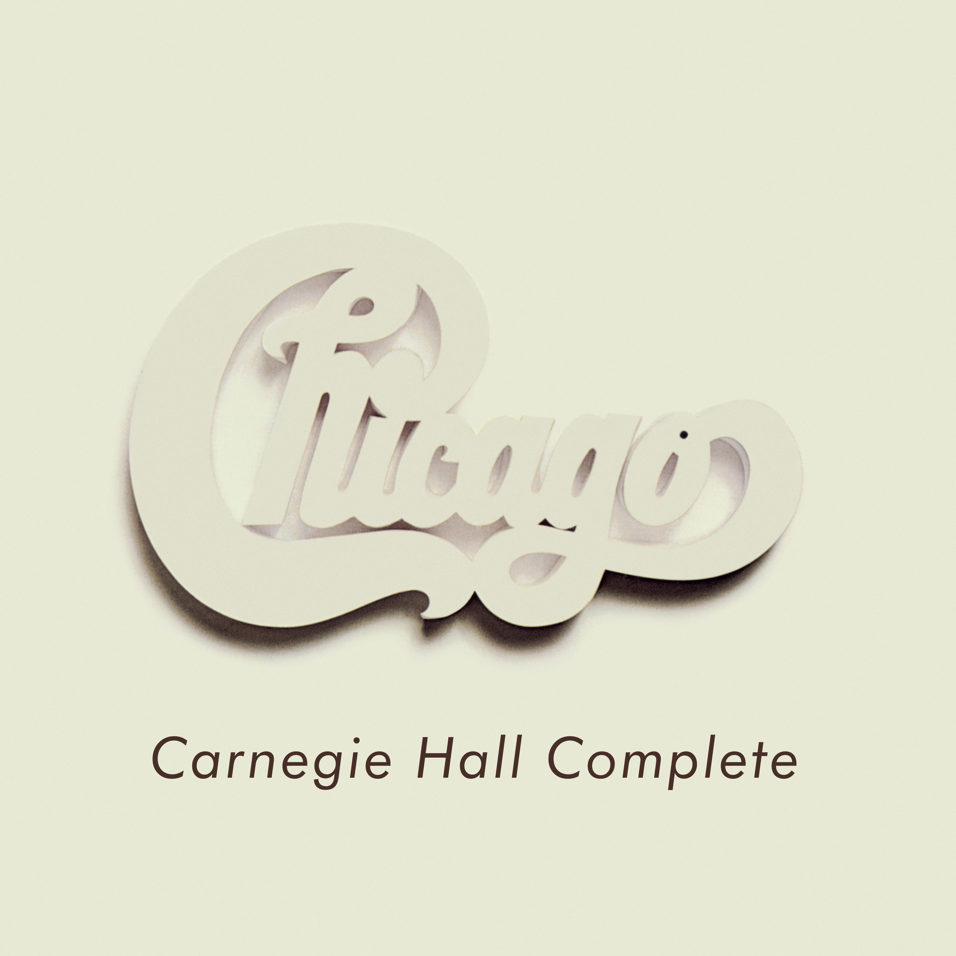 Chicago at Carnegie Hall - Complete (Live)
