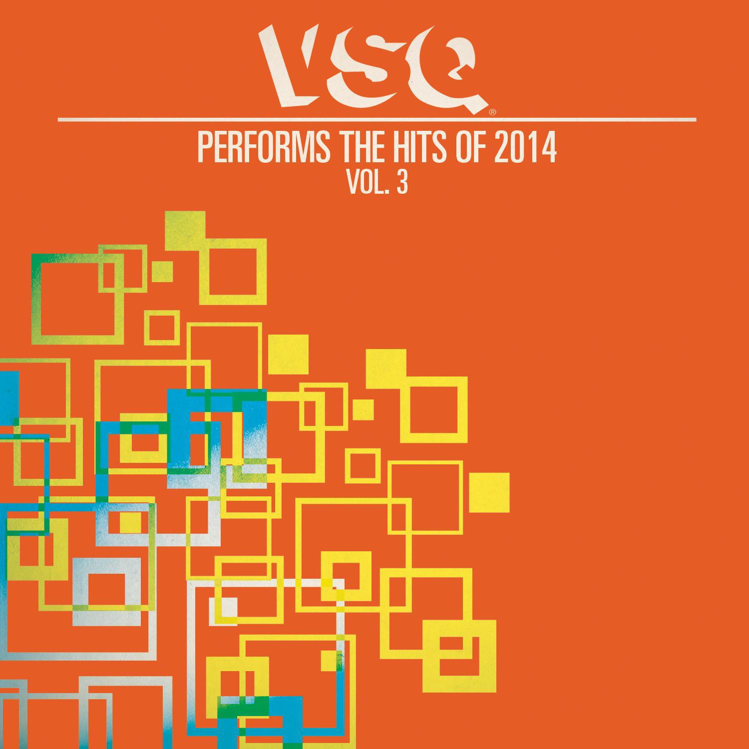 VSQ Performs the Hits of 2014 Vol. 3专辑