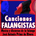 Canciones Falangistas. Música y Discursos de la Falange Española de las J.O.N.S. José Antonio Primo 专辑