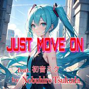 JUST MOVE ON (feat. 初音ミク)