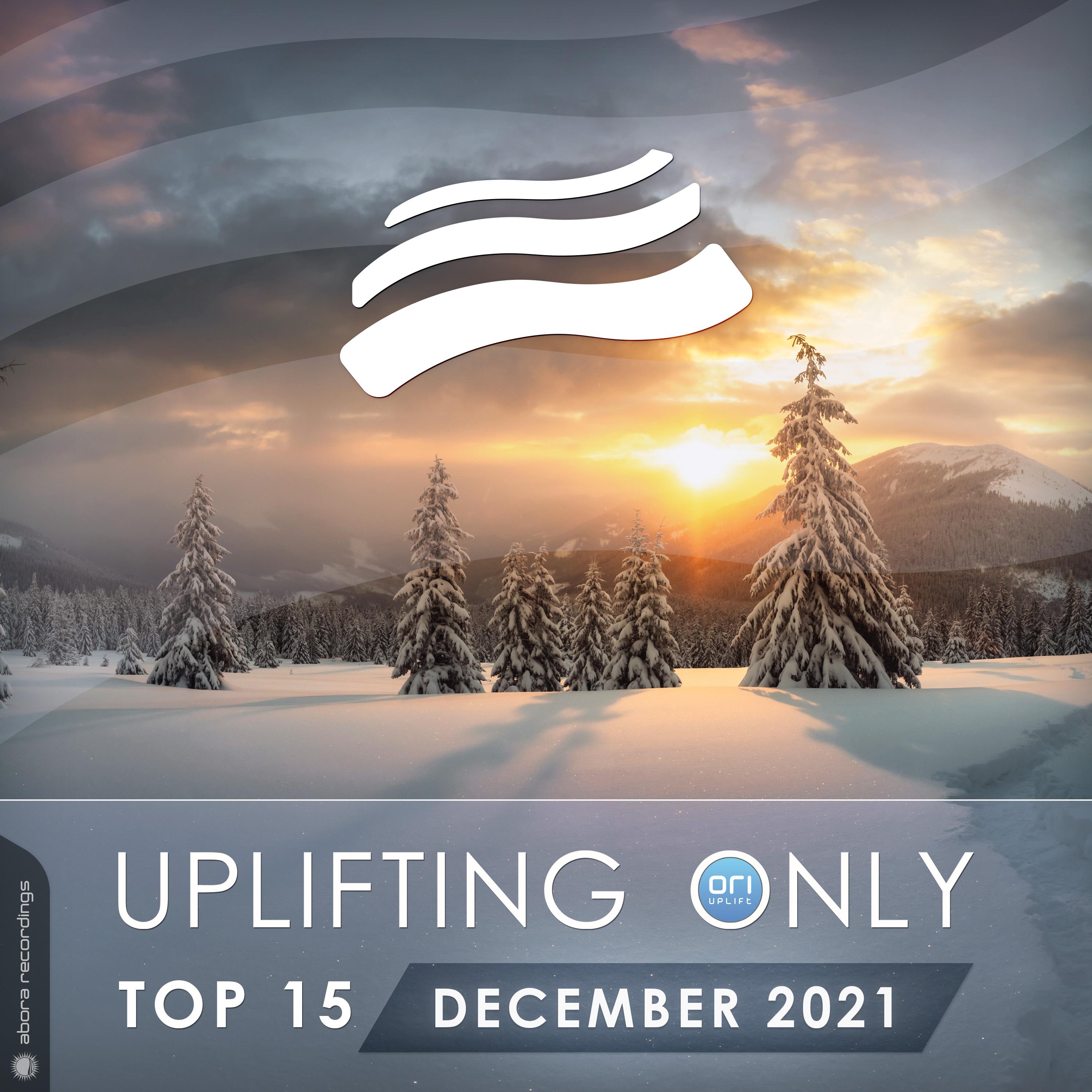 Uplifting Only Top 15: December 2021 (Extended Mixes)