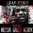 Work (Meaux Green Remix) 专辑