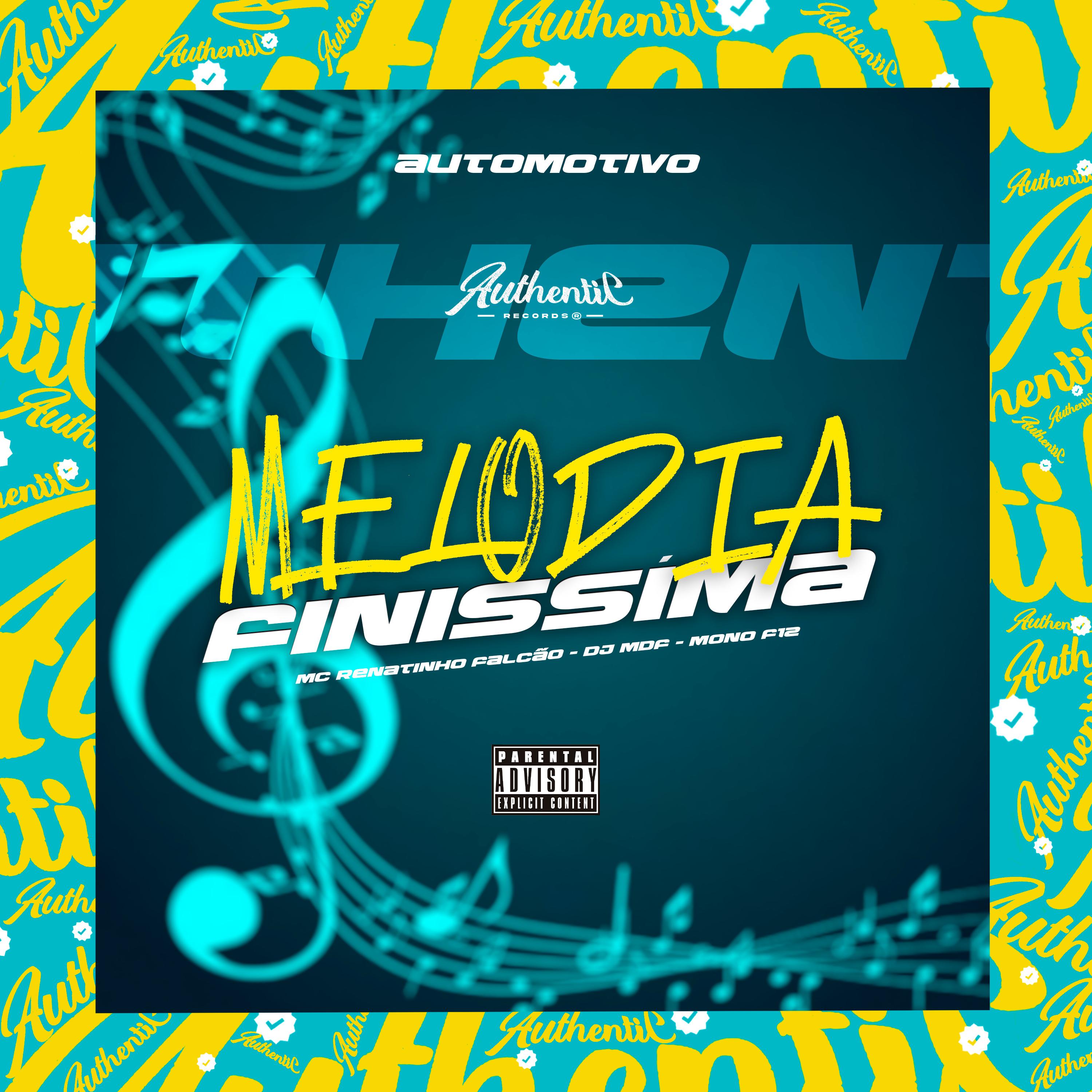 Automotivo - Melodia Finíssima