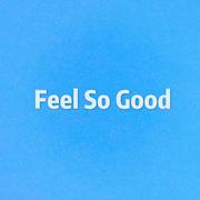 Feel So Good专辑