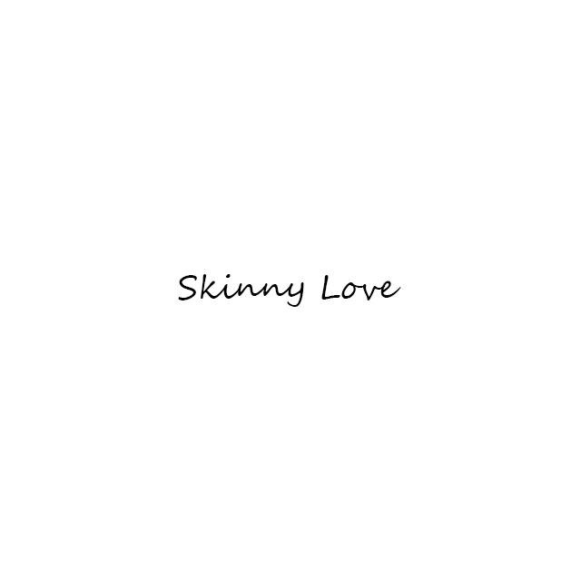 Skinny Love专辑