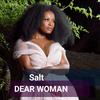 Salt - Dear Woman