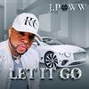 J. Poww - LET IT GO (feat. Pizzle)