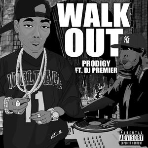 Prodigy (of Mobb Deep) ft DJ Premier - Walk Out (Instrumental) 原版无和声伴奏