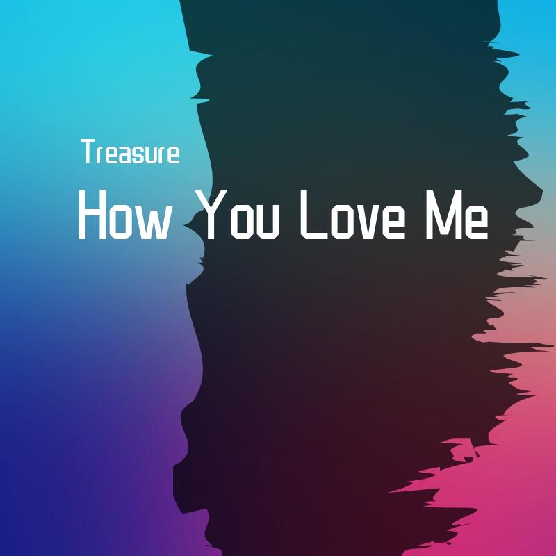 How You Love Me