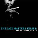 The Jazz Masters Series: Miles Davis, Vol. 1