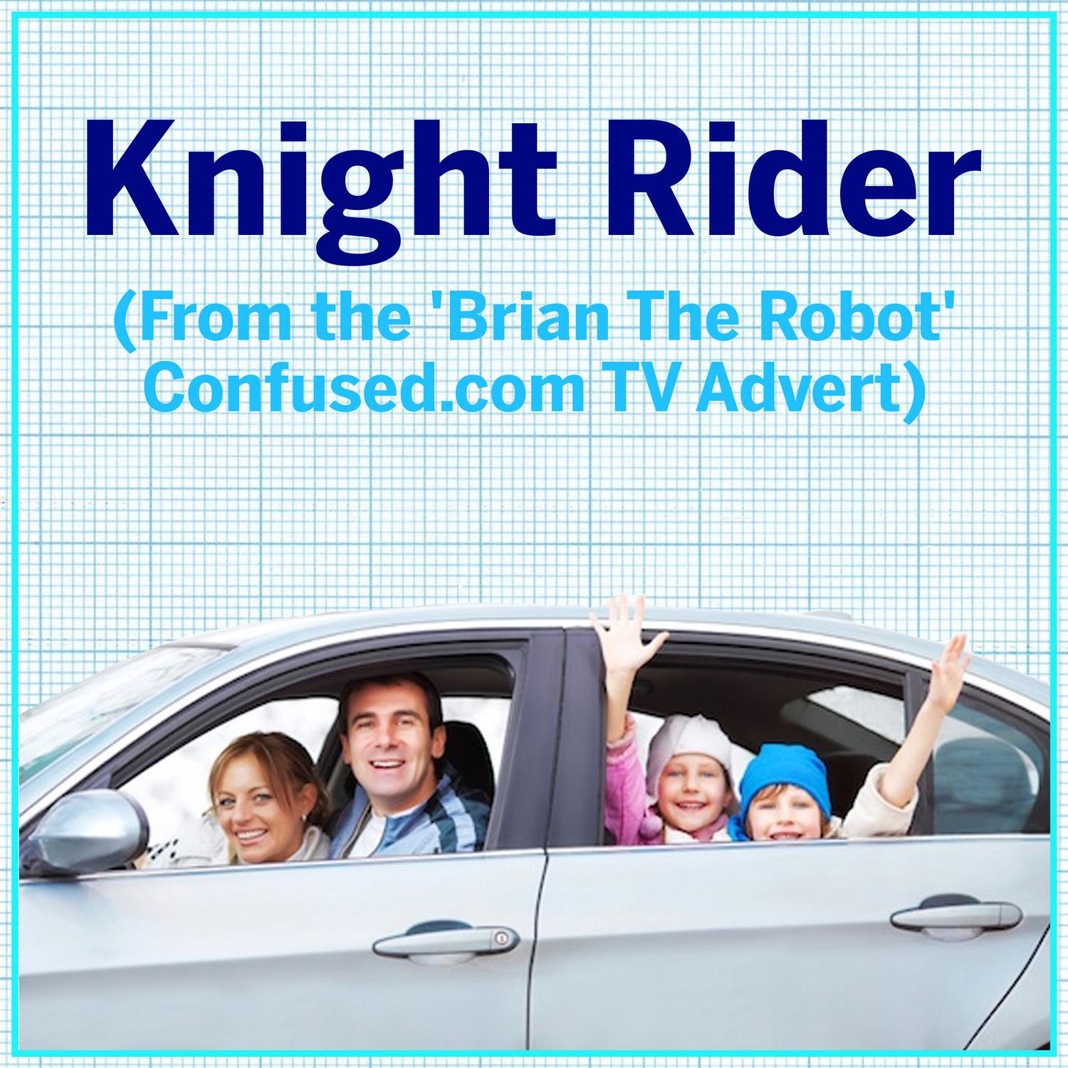 Knight Rider (From The 'Brian the Robot' Confused.Com Tv Advert)专辑