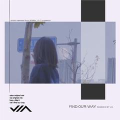 ΛS7ΔRZ-Find Our Way（VIA remix）