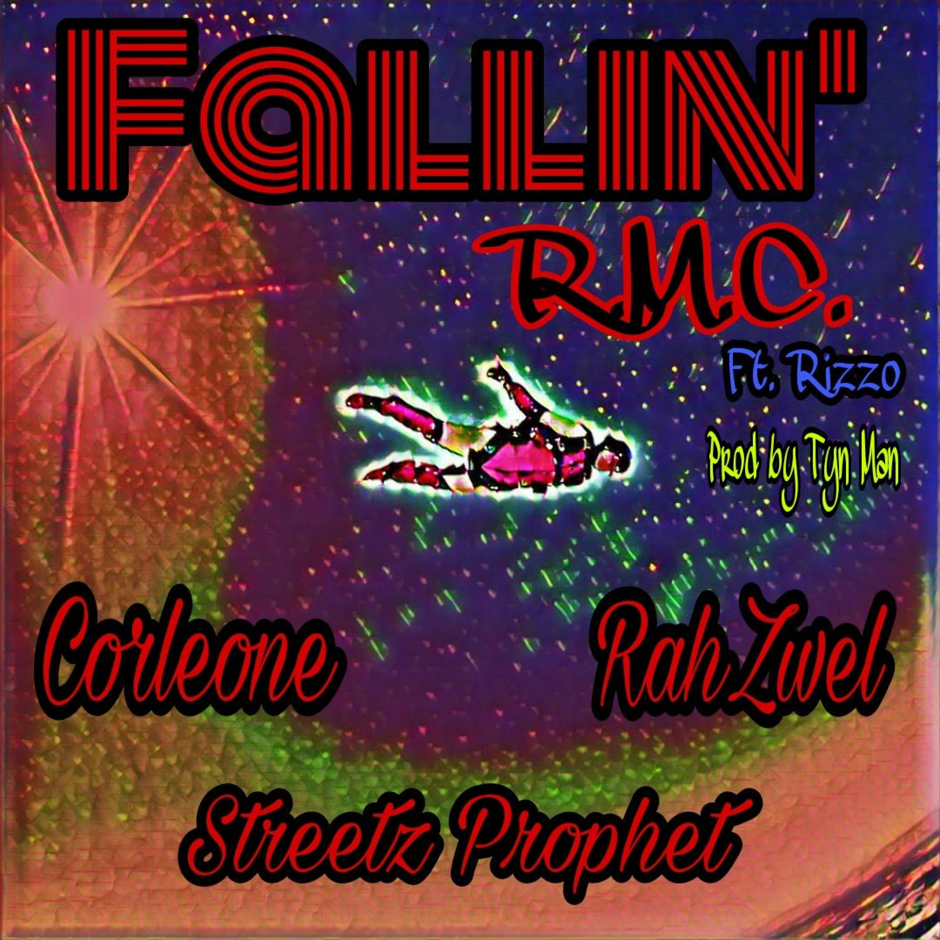 Fallin' (R.M.C.) (feat. Rizzo, Corleone, RahZwel & Streetz Prophet)