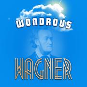 Wondrous Wagner