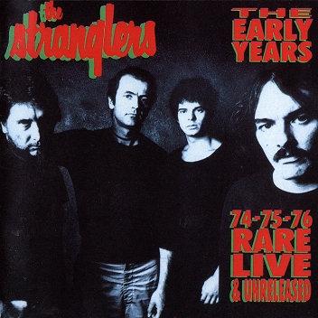 The Early Years '74 '75 '76 Rare Live & Unreleased