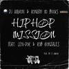 DJ Kawon - Hip Hop Mission (feat. Len-Dor & Rob Gonzales)