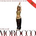 Songs of Morocco. Marokkanische traditionelle Musik