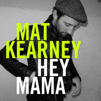 Hey Mama - Mat Kearney (TKS Instrumental) 无和声伴奏