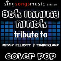 9th Inning Ninth - Missy Elliott & Timbaland (unofficial Instrumental) 无和声伴奏