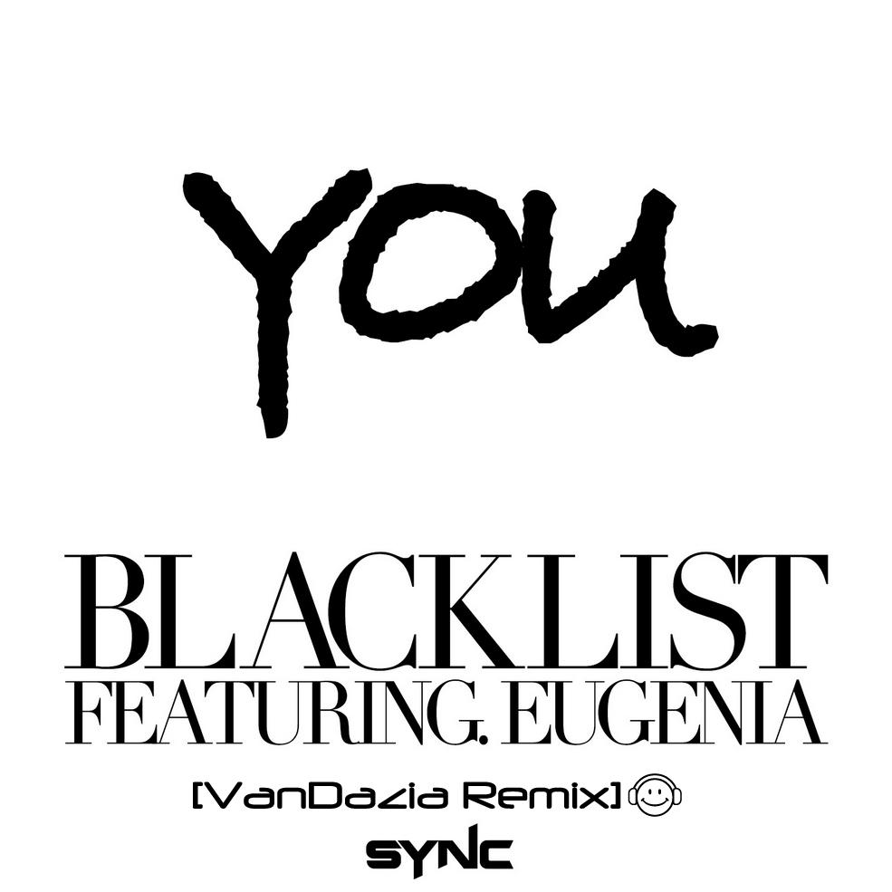 YOU Blacklist [VanDazia Remix]专辑