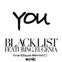 YOU Blacklist [VanDazia Remix]专辑