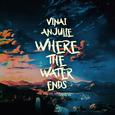 Where the Water Ends