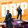 Gingo - Drip (Remix)