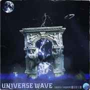 UN1VERSE WAVE