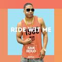 Ride Wit Me (San Holo Remix) 
