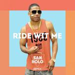 Ride Wit Me (San Holo Remix)