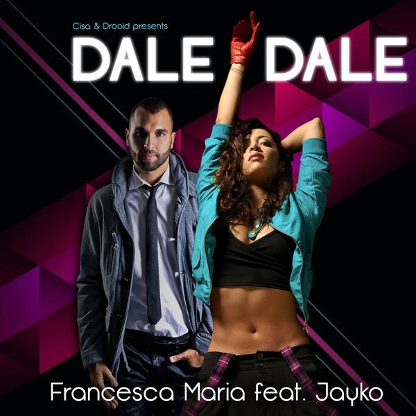 Francesca Maria - Dale Dale