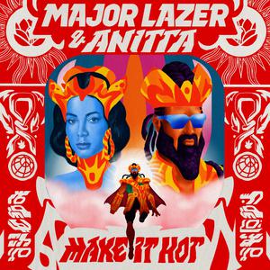 Major Lazer & Anitta - Make It Hot (Instrumental) 无和声伴奏 （升1半音）