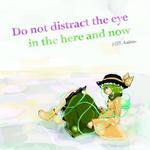 Do not distract the eye in the here and now专辑