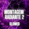 MC Pogba - Montagem Radiante 2 (Slowed)