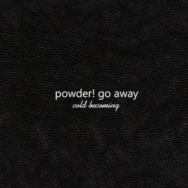 Powder! Go Away - Microquasar