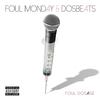 Foul Monday - Go Get Your Life