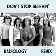 Don't Stop Believin' (Radiology Remix)