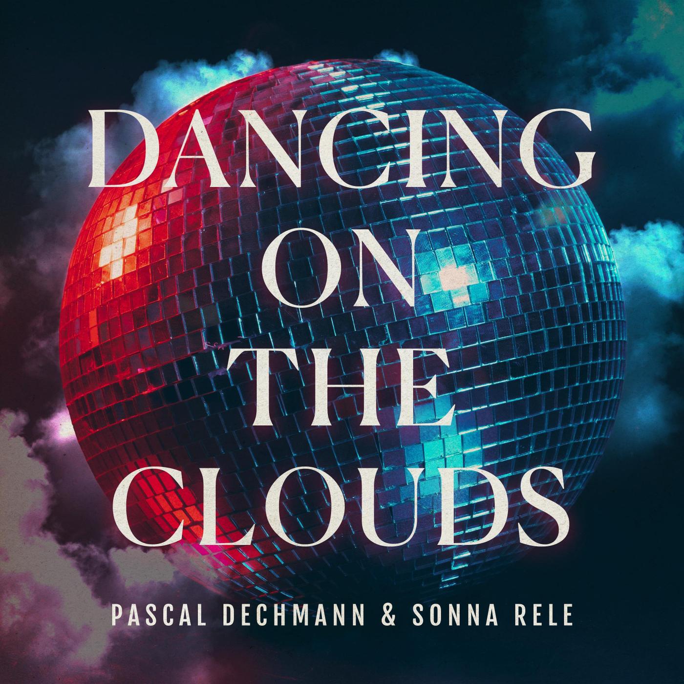 Pascal Dechmann - Dancing on the Clouds