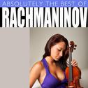 Absolutely the Best of Rachmaninov专辑