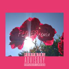 Flower（remix