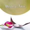 Massage Time – Peaceful Sounds of Nature, Calm Down, Relax, Rest, Zen, New Age 2017 for Spa