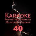 Karaoke Parfait Instrumentals Musicians & Singers, Vol. 40