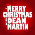 Merry Christmas with Dean Martin