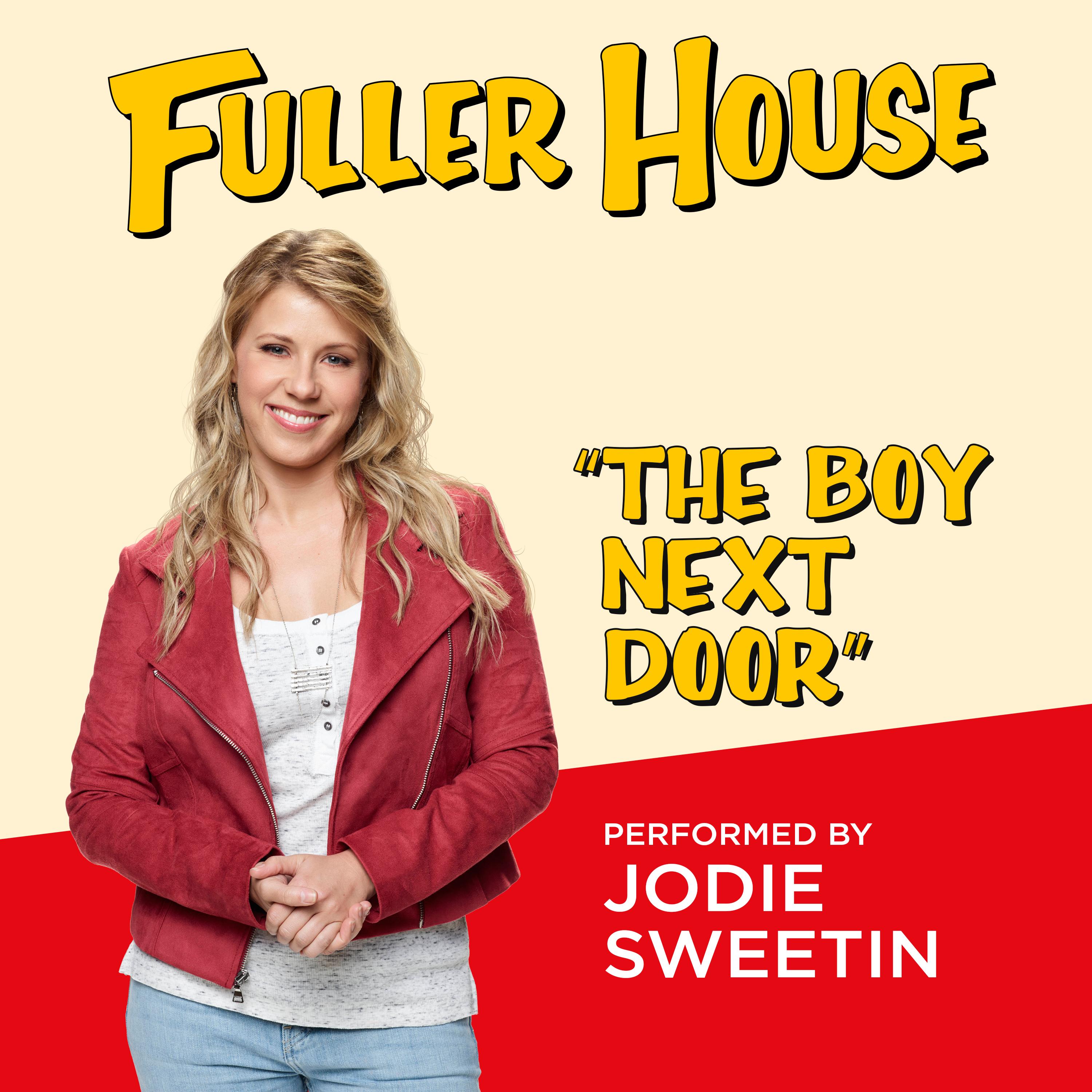 the boy next door (from "fuller house")