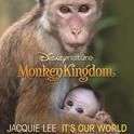 It's Our World (From "Disneynature: Monkey Kingdom")专辑