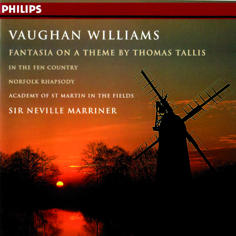 Vaughan Williams: Fantasia on a Theme by Thomas Tallis; The Wasps; In the Fen Country, etc.专辑