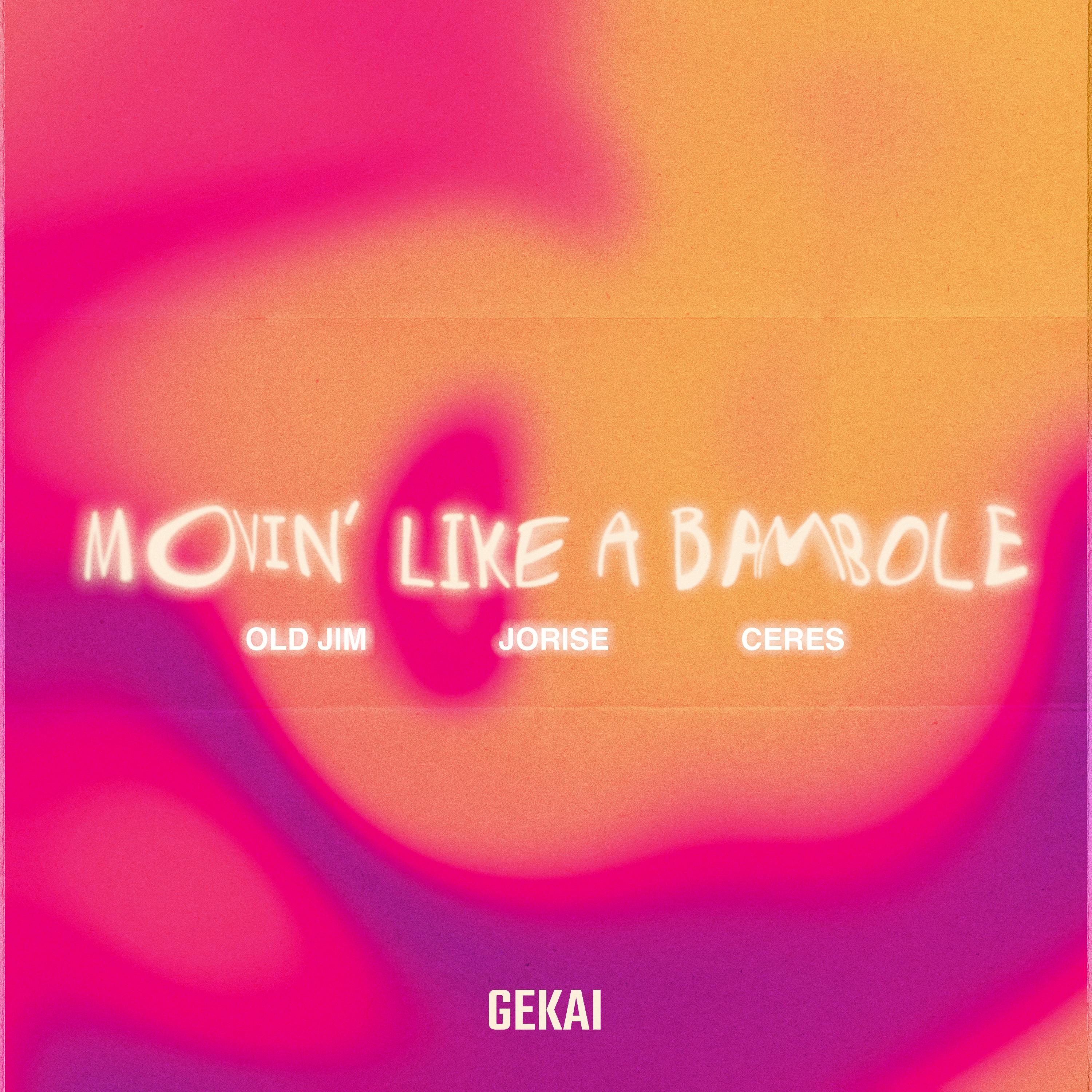 Movin' Like A Bambole